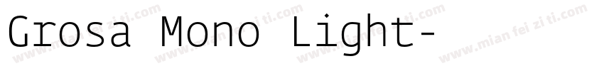Grosa Mono Light字体转换